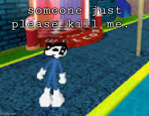 why did y'all have to turn 10k off | someone just please kill me. | made w/ Imgflip meme maker