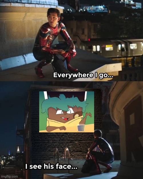 Sick of this fuckass wallet bro | image tagged in everywhere i go i see his face | made w/ Imgflip meme maker