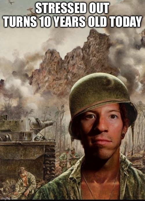 josh dun thousand yard stare | STRESSED OUT TURNS 10 YEARS OLD TODAY | image tagged in josh dun thousand yard stare | made w/ Imgflip meme maker