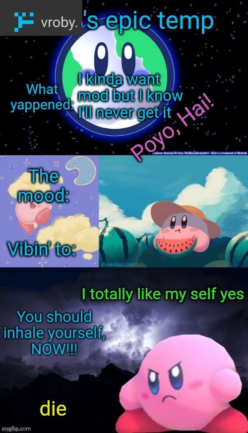 The chizzing the chozzing | I kinda want mod but I know I'll never get it | image tagged in vroby 's epic temp | made w/ Imgflip meme maker