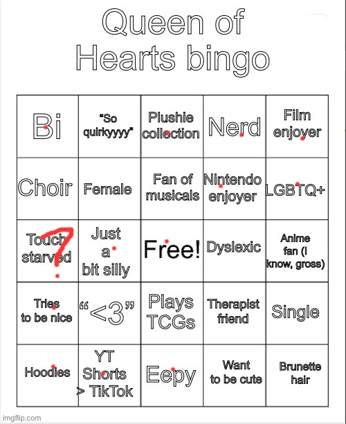 Queen of hearts bingo | image tagged in queen of hearts bingo | made w/ Imgflip meme maker