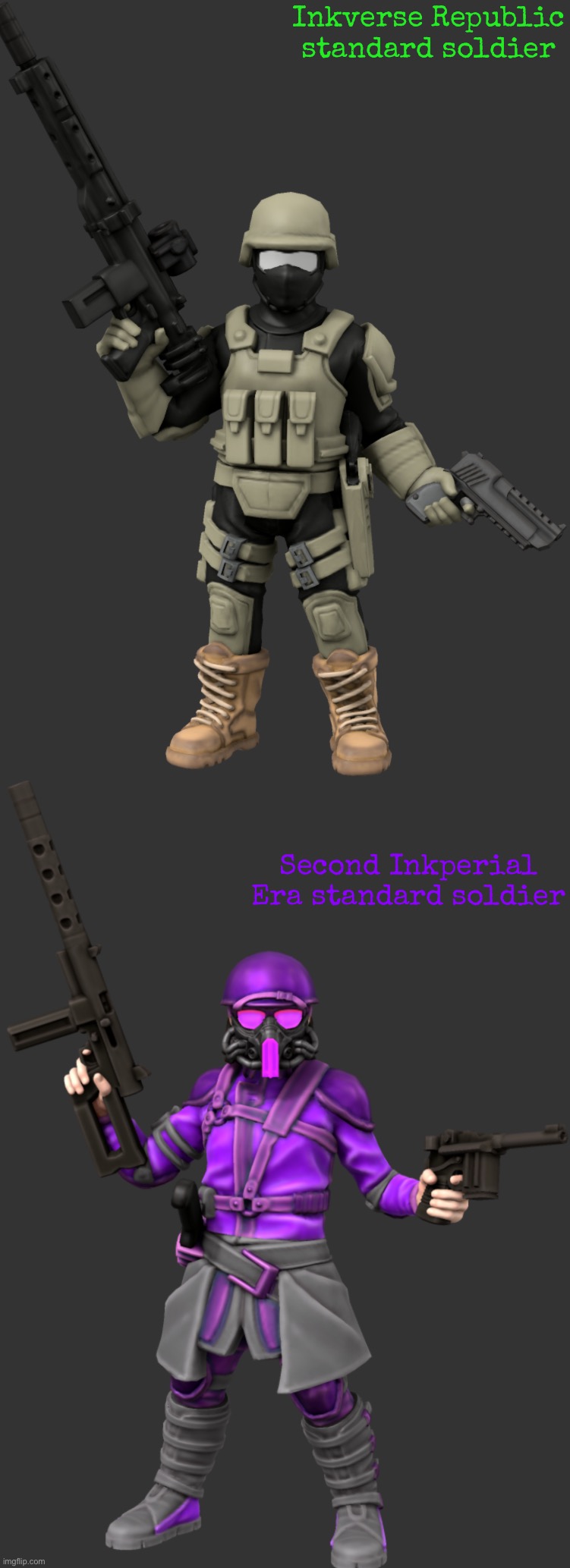 Which one looks better (looks, not functionality) [BTW: read Skull’s thing please] | Inkverse Republic standard soldier; Second Inkperial Era standard soldier | made w/ Imgflip meme maker