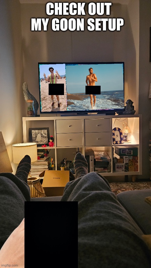 CHECK OUT MY GOON SETUP | made w/ Imgflip meme maker
