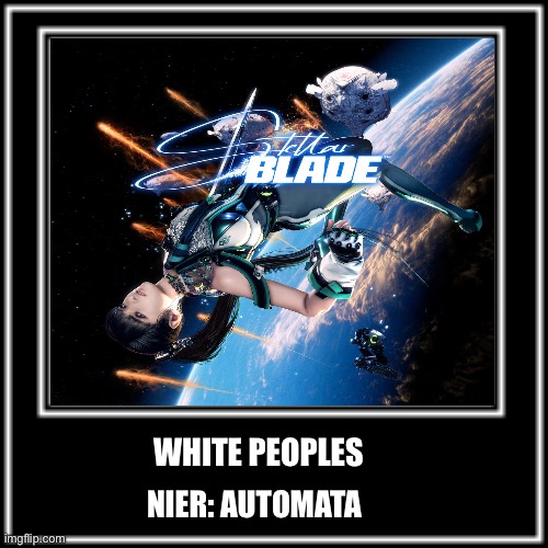 WHAT HOW | WHITE PEOPLES; NIER: AUTOMATA | image tagged in what how,memes,nier automata,shitpost,funny,lol | made w/ Imgflip meme maker