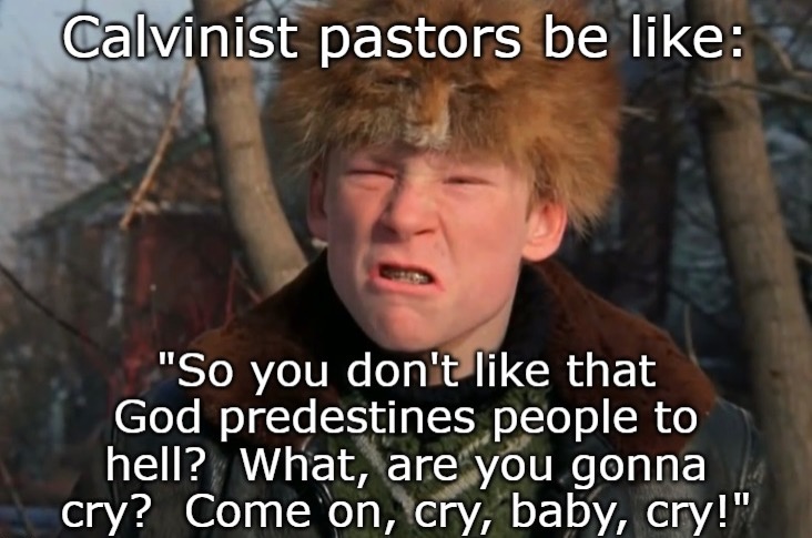 5 Point Bully Pastors | image tagged in calvinism,arminian,molinism,reformed theology 5 point calvinist pastors,deterministic corpse theology,a christmas story | made w/ Imgflip meme maker