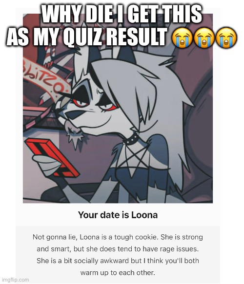 It’s totally fine but I think I’m leaving it to Enderparrot | WHY DIE I GET THIS AS MY QUIZ RESULT 😭😭😭 | made w/ Imgflip meme maker