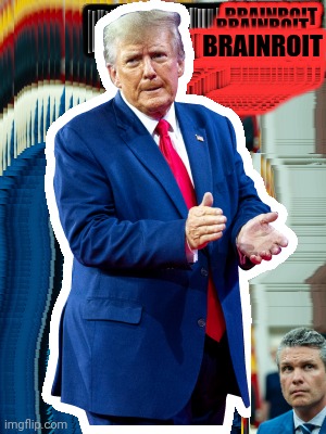 Brainroit | BRAINROIT | image tagged in what gives people feelings of power,whatever,what is this | made w/ Imgflip meme maker
