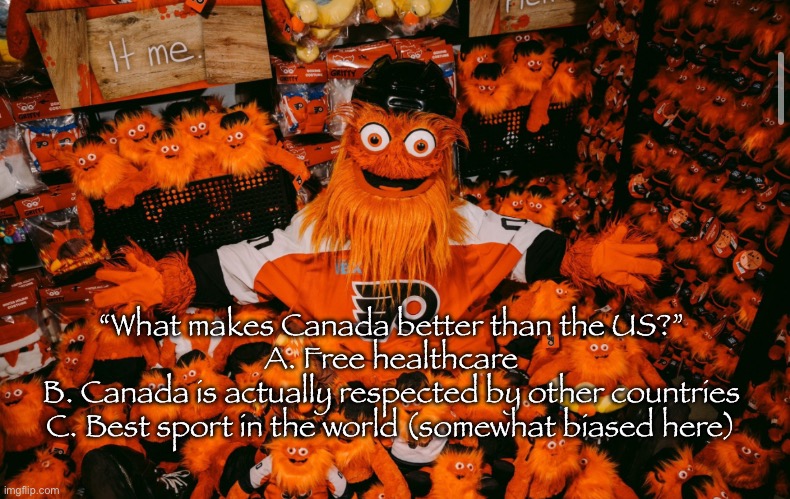 I hate it here, can New England just become the 11th province already | “What makes Canada better than the US?”
A. Free healthcare
B. Canada is actually respected by other countries
C. Best sport in the world (somewhat biased here) | image tagged in it we | made w/ Imgflip meme maker