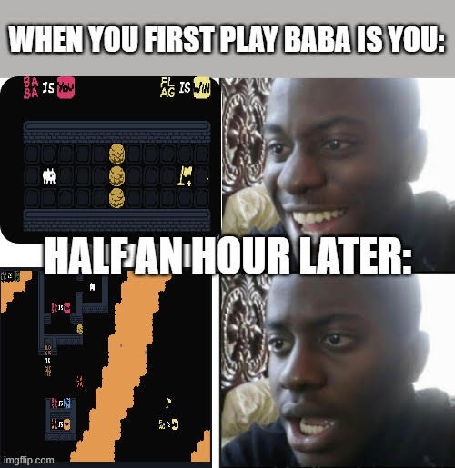 Pu the two solutions to this puzzle in comments as the last sentences you need to make | image tagged in playing baba is you | made w/ Imgflip meme maker