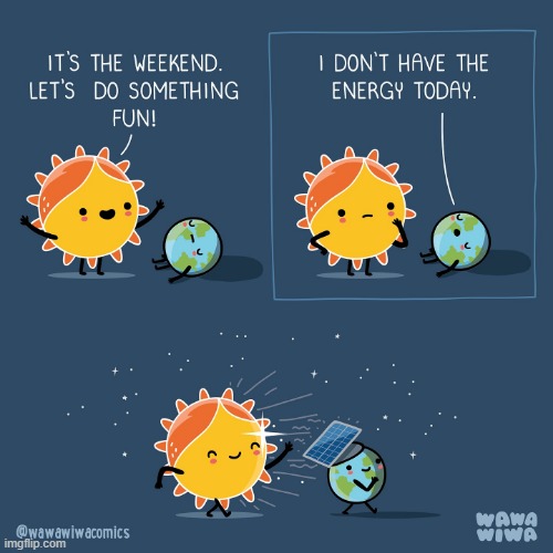 image tagged in sun,earth,energy,solar panel,solar power,clever | made w/ Imgflip meme maker