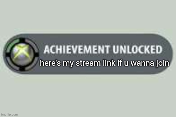 it's sci-fi related and it's fire af | here's my stream link if u wanna join | image tagged in pointless achievement | made w/ Imgflip meme maker