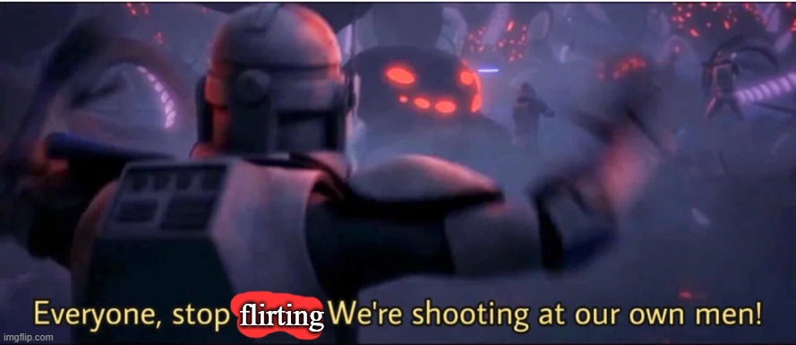 clone troopers | flirting | image tagged in clone troopers | made w/ Imgflip meme maker