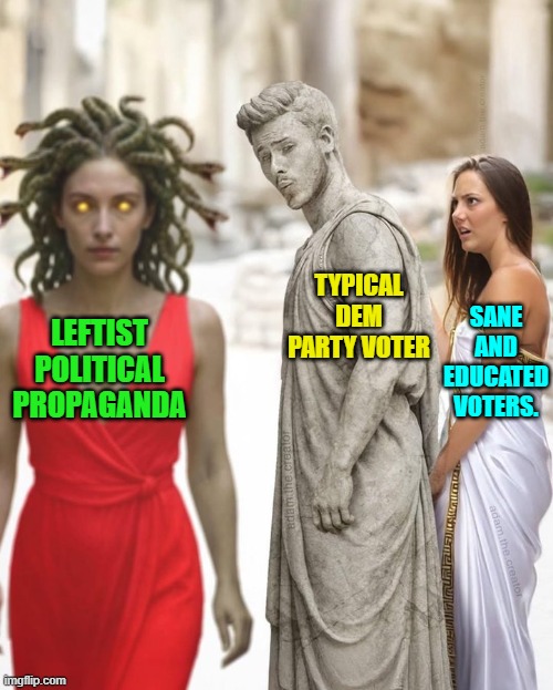 Actual reality. | TYPICAL DEM PARTY VOTER; SANE AND EDUCATED VOTERS. LEFTIST POLITICAL PROPAGANDA | image tagged in yep | made w/ Imgflip meme maker