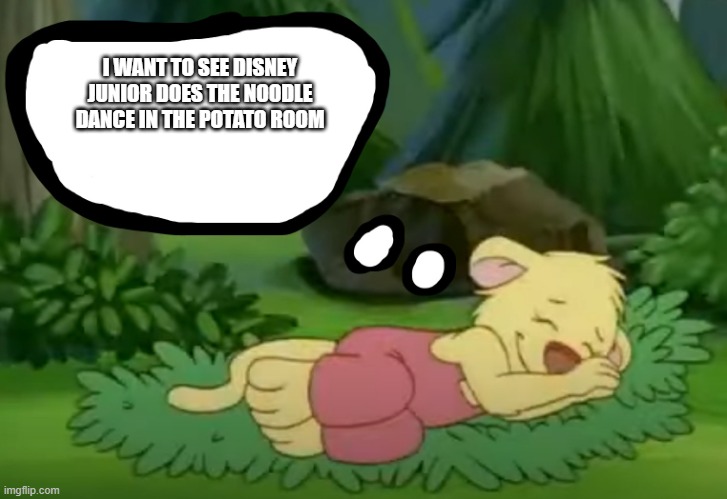 Judy dreams to see Disney Junior do the ND in the potato | I WANT TO SEE DISNEY JUNIOR DOES THE NOODLE DANCE IN THE POTATO ROOM | image tagged in dreaming judy lionheart | made w/ Imgflip meme maker
