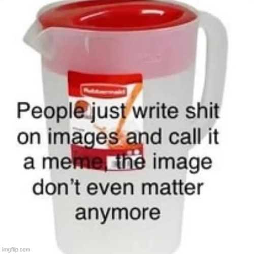 . | made w/ Imgflip meme maker