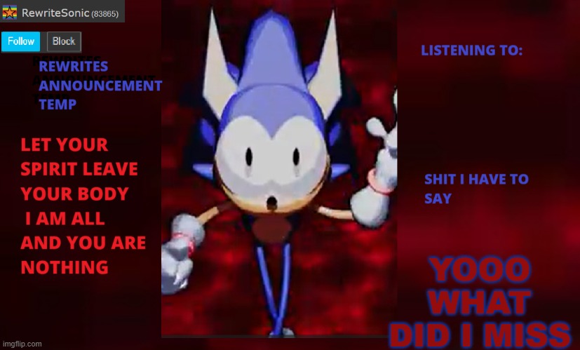 Rewrite annoucement temp | YOOO WHAT DID I MISS | image tagged in rewrite annoucement temp | made w/ Imgflip meme maker