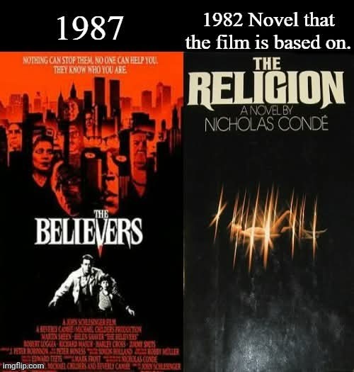 The Believers/ The Religion | image tagged in the religion,nicholas conde,the believers,martin sheen,memes,google images | made w/ Imgflip meme maker