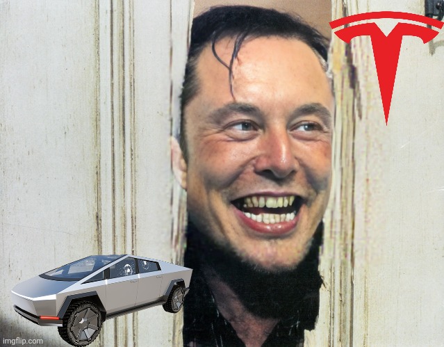 Who needs a ride | image tagged in tesla,elon musk,face swap,the shining | made w/ Imgflip meme maker