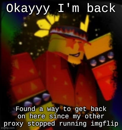 Who want pizza | Okayyy I'm back; Found a way to get back on here since my other proxy stopped running imgflip | image tagged in milestone elliot | made w/ Imgflip meme maker