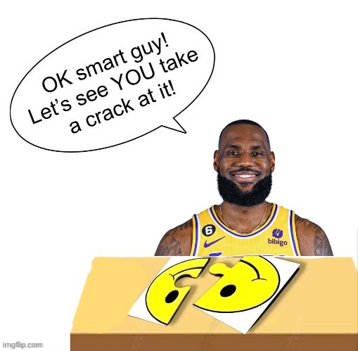 OK smart guy | image tagged in ok smart guy | made w/ Imgflip meme maker
