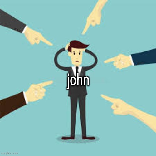 john | made w/ Imgflip meme maker