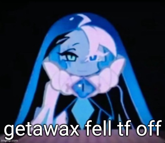 ALL MY EVIL PLANS... ITS COME TOGETHER! ALL OF THE MEMBERS OF TH | getawax fell tf off | image tagged in all my evil plans its come together all of the members of th | made w/ Imgflip meme maker