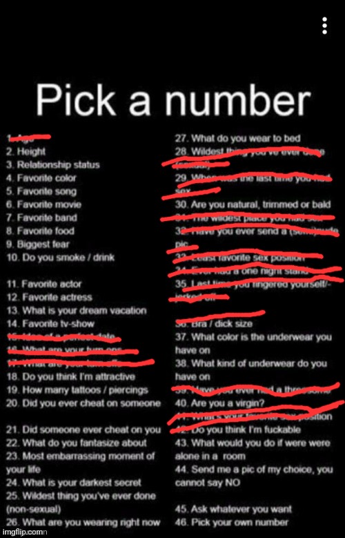 yall all kinda freaky, crossed out some stuff | image tagged in pick a number | made w/ Imgflip meme maker