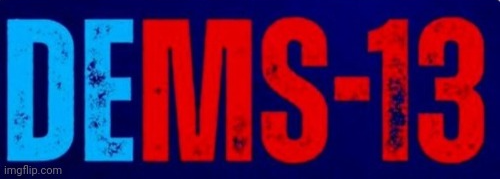 Dems 13 Blank Meme Template