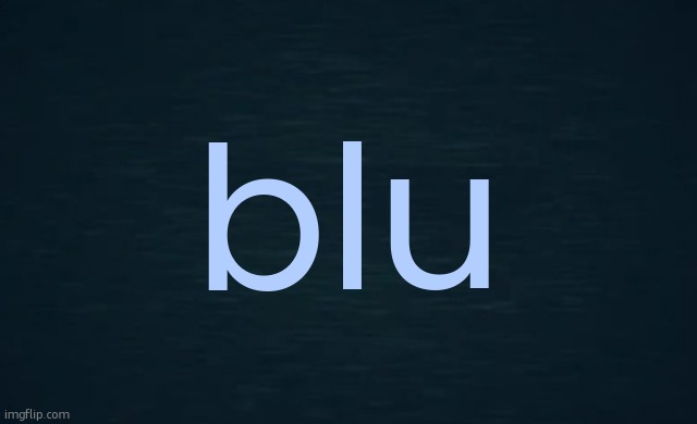 Guiding Light Death | blu | image tagged in guiding light death | made w/ Imgflip meme maker