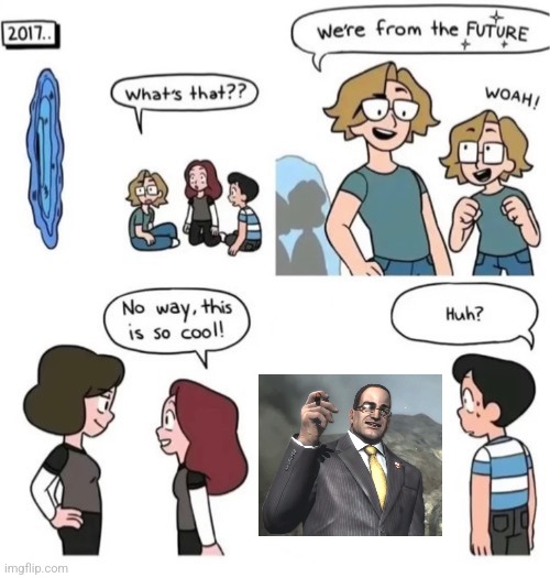 Were from the future | image tagged in were from the future | made w/ Imgflip meme maker