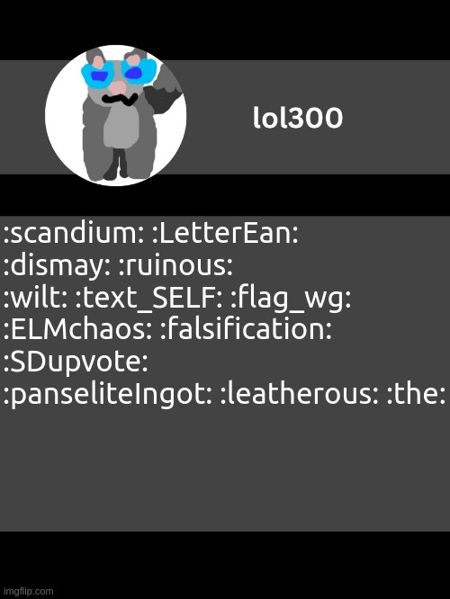 vs lbh ner ernqvat guvf gurfr rzbgrf ner abg erny naljnlf | :scandium: :LetterEan: :dismay: :ruinous: :wilt: :text_SELF: :flag_wg: :ELMchaos: :falsification: :SDupvote: :panseliteIngot: :leatherous: :the: | image tagged in lol300 announcement template but straight to the point | made w/ Imgflip meme maker