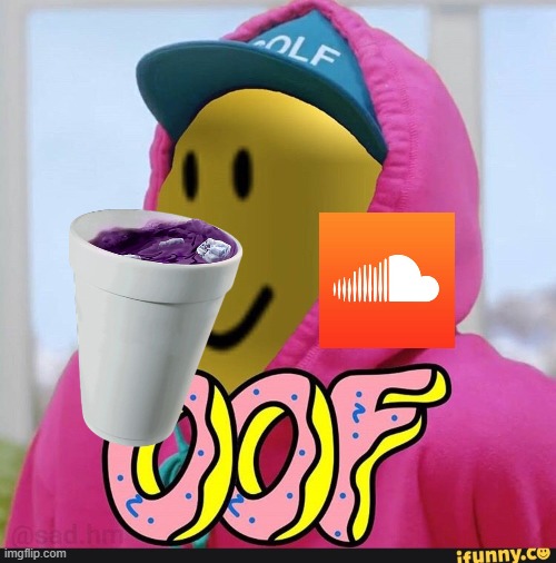 soundcloud roblox | image tagged in roblox oof,soundcloud | made w/ Imgflip meme maker