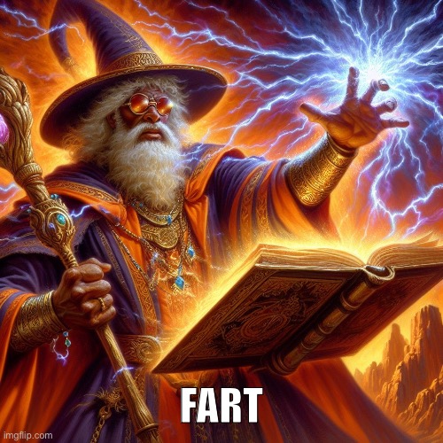 Wizard I cast | FART | image tagged in wizard i cast | made w/ Imgflip meme maker