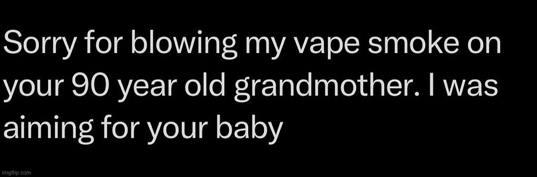 image tagged in vape nation | made w/ Imgflip meme maker