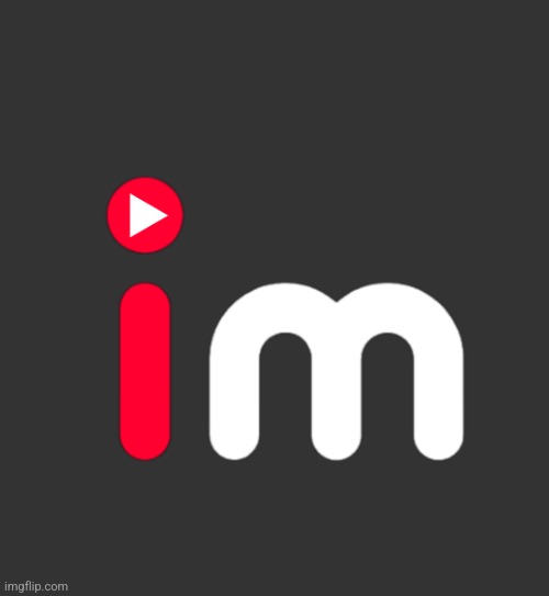 imgtube | image tagged in imgtube | made w/ Imgflip meme maker