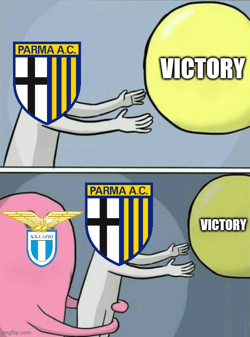 Lazio 2-2 Parma. Cristian Chivu's boy missed a big opportunity to win at the olimpico against Biancocelesti | VICTORY; VICTORY | image tagged in memes,running away balloon,lazio,parma,serie a,calcio | made w/ Imgflip meme maker