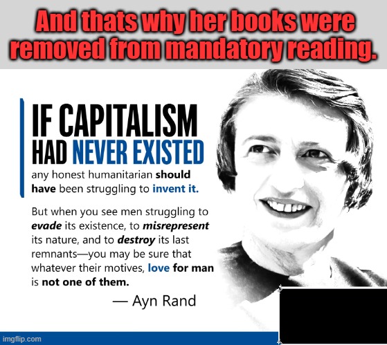 100% correct, and thats what they try to hide from the young minds. | And thats why her books were removed from mandatory reading. | made w/ Imgflip meme maker