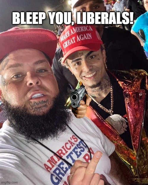 don't make us have to 2A y'all | BLEEP YOU, LIBERALS! | image tagged in trump,conservatives,gun,thug life | made w/ Imgflip meme maker