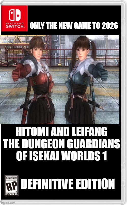 the new game of nintendo switch in 2025 | ONLY THE NEW GAME TO 2026; HITOMI AND LEIFANG THE DUNGEON GUARDIANS OF ISEKAI WORLDS 1; DEFINITIVE EDITION | image tagged in nintendo switch cartridge case,dungeon,guadians,worlds | made w/ Imgflip meme maker
