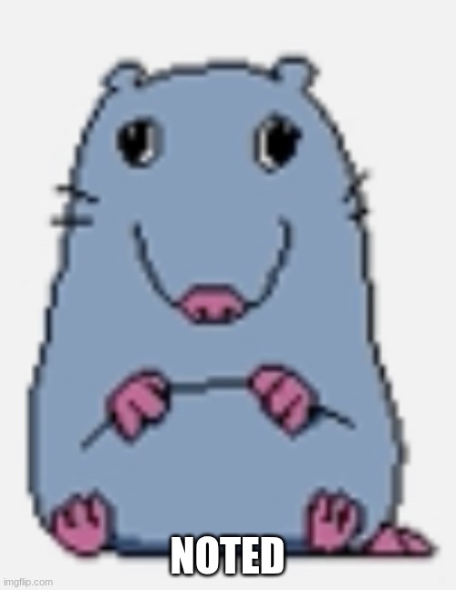 Stupid rat | NOTED | image tagged in stupid rat | made w/ Imgflip meme maker