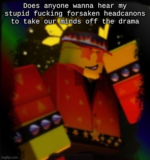 IM JOHN DOE AND IM GONNA HACK ROBLOCKS. AND WHEN I DO, YOUR ROBUCKS WILL BE GONE!!!!!!!!!1!1!!! | Does anyone wanna hear my stupid fucking forsaken headcanons to take our minds off the drama | image tagged in milestone elliot | made w/ Imgflip meme maker