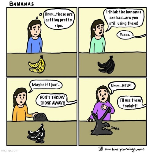 image tagged in comics,overripe banana | made w/ Imgflip meme maker