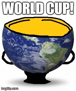 That's not what I meant!  | WORLD CUP! | image tagged in memes,world cup,funny | made w/ Imgflip meme maker