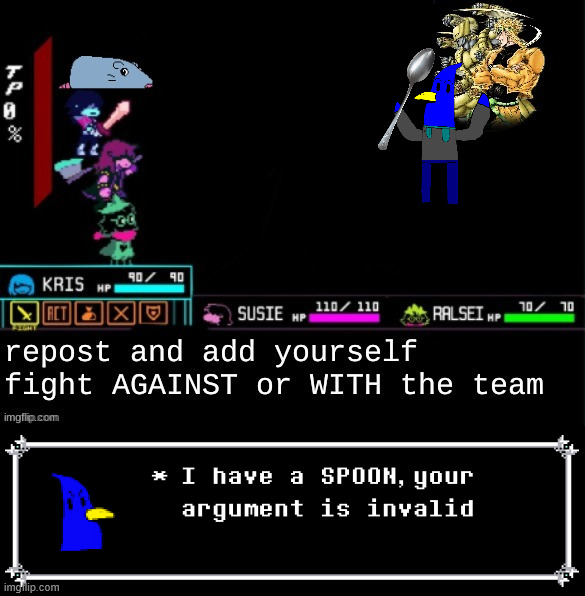 I added myself! | image tagged in deltarune | made w/ Imgflip meme maker