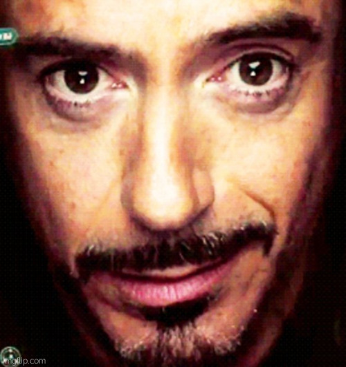 Tony Stark Repost | image tagged in tony stark repost | made w/ Imgflip meme maker