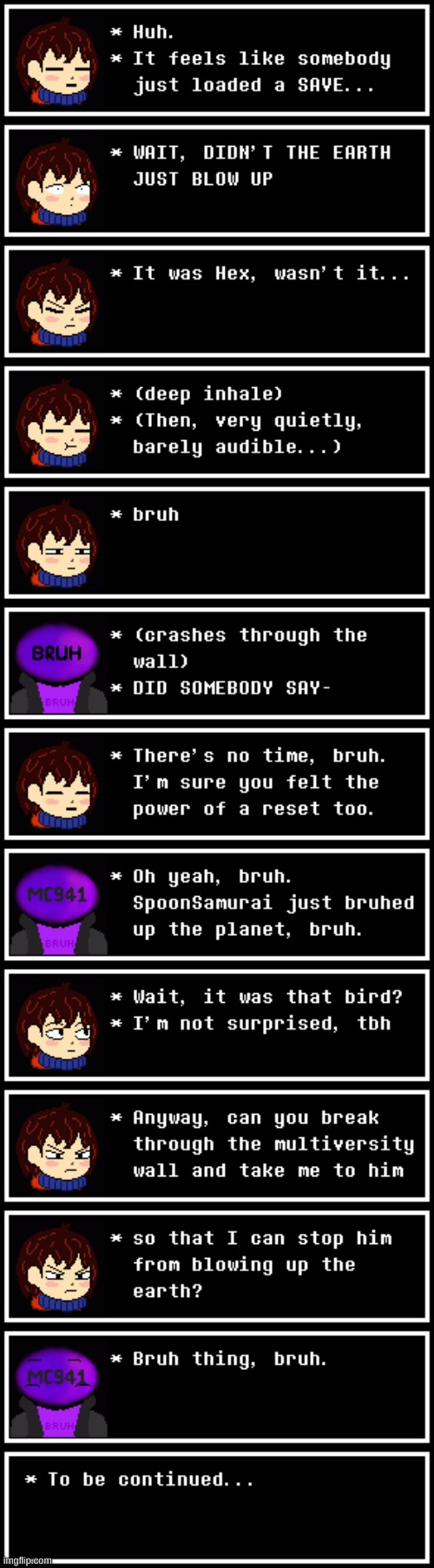 Operation STEFBU (Stop the Earth From Blowing Up); Part 1 | image tagged in no tags,undertale,bruh,certified bruh moment | made w/ Imgflip meme maker