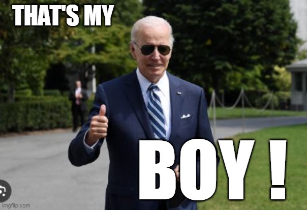 THAT'S MY BOY ! | made w/ Imgflip meme maker