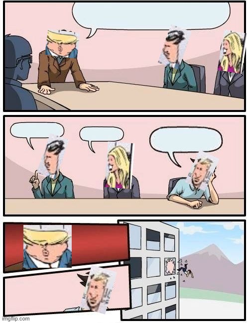 Boardroom Meeting Suggestion Meme | image tagged in memes,boardroom meeting suggestion | made w/ Imgflip meme maker