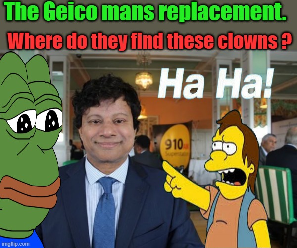 The Geico mans replacement. Where do they find these clowns ? | made w/ Imgflip meme maker