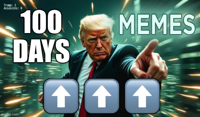 Man of Action | 100
DAYS; ⬆️ ⬆️ ⬆️ | image tagged in power move | made w/ Imgflip meme maker